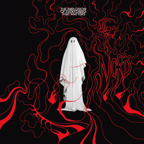 Nord (FRA) : The Implosion of Everything That Matters